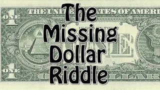 The Missing One Dollar Riddle   BMB #166