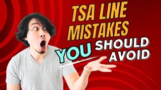 Avoid These TSA Line MISTAKES at All Costs!