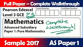 Edexcel GCE Maths | Sample 2017 AS Paper 1 | Complete Walkthrough (8MA0)