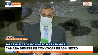 Câmara desiste de convocar Braga Netto