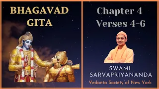 44. Bhagavad Gita I Chapter 4 Verses 4-6 I Swami Sarvapriyananda