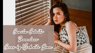 CAMILA CABELLO - SHAMELESS | MICHELLE JOAN COVER