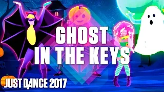 Just Dance 2017: Ghost In The Keys by Halloween Thrills – Official Track Gameplay [US]