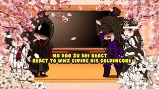 mo dao zu shi react // + react to wwx giving his goldencore // UNDERCOOKIE