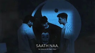 Saath Naa Official music video || By : Vishal.ink | Mr. Singh | Xurjyo || Prod by Sens3i.music