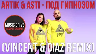 Artik & Asti - Под гипнозом (Vincent & Diaz Remix) Unofficial video cut