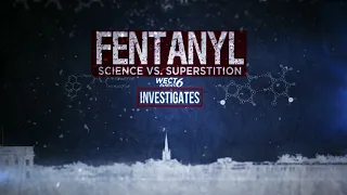 Part 1: Science or superstition: Does exposure to fentanyl pose risks of overdose?