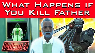 Fallout 4 - What Happens If You Kill Father INSTANTLY? (All Faction Reactions & Unique Dialogue)