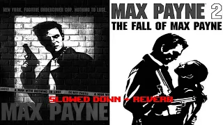 Max Payne`S Main Theme 1 & 2 Update Version [Slowed Down + Reverb]