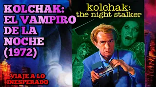 KOLCHAK: EL VAMPIRO DE LA NOCHE (1972) 🔴 VISITA NUESTRO BLOG 👇 VIAJE A LO INESPERADO