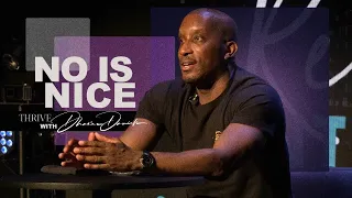 NO IS NICE // Relational Intelligence Part. 4 // Thrive with Dr. Dharius Daniels