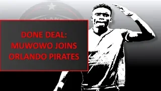 Orlando Pirates Transfer: Done Deal - Muwowo joins Pirates