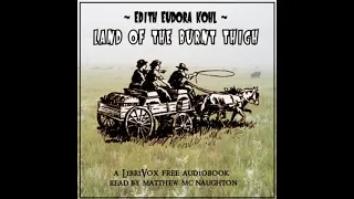 Land of the Burnt Thigh by Edith Eudora Kohl read by Matthew McNaughton Part 1/2 | Full Audio Book