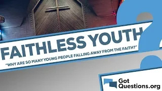 Why are so many young people falling away from the faith?