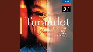 Puccini: Turandot / Act 1 - Signore, ascolta