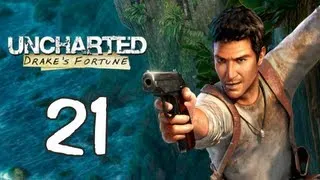 Uncharted: Drake's Fortune - Глава 21