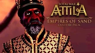 Empires of Sand Culture Pack Trailer - Total War: Attila