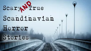 TRUE Scary Stories from Scandinavia (vol. 1) | chilling stories from the far north