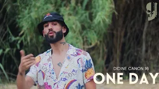 Didine Canon 16 - One Day (Official Freestyle Music Video)
