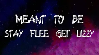 Stay Flee Get Lizzy - Meant To Be (feat. Fredo & Central Cee) (Lyrics)