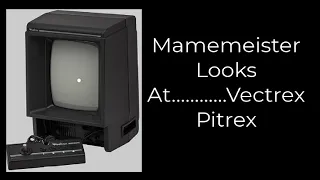 Mamemeister Looks At...........Vecrex Pitrex