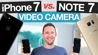 iPhone 7 vs Note 7 Video Camera