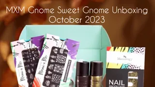 October 2023 MXM Unboxing: Gnome Sweet Gnome