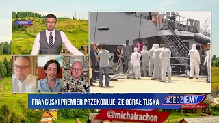 #Jedziemy | Francuski premier przekonuje, że ograł Tuska | M. Rachoń