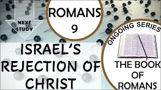 Bible Study September 22 2021 || Israel's Rejection of Christ (Romans 9)
