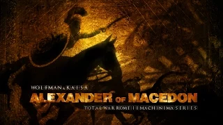 ALEXANDER of MACEDON Machinima Series Trailer (Total War Rome II)