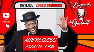 La Esquinita de Gustavito T1E2 Invitado Bonco Quiñongo