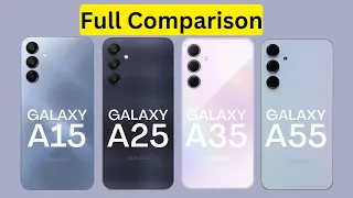 Samsung Galaxy A55 vs Galaxy A35 vs Galaxy A15 vs Galaxy A25 Specs | Galaxy A Series Review
