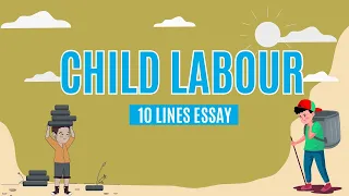 10 Lines on Child Labour | Essay on Child Labour | Speech on Child Labour