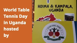 2019 world table tennis day in Uganda | table tennis Uganda