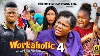 WORKAHOLIC 4 - DESTINY ETIKO, EBUBE OBIO, ZICSALOMA 2023 Latest Nigerian Nollywood Movie