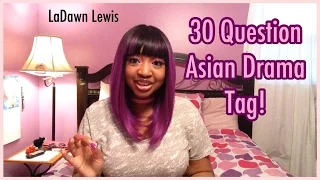 30 Questions Asian Drama Tag! | KDrama Paradise