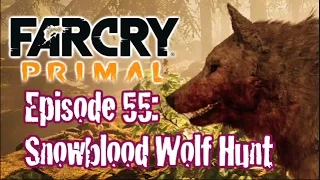 FarCry Primal Gameplay Episode 55 Snowblood Wolf Hunt