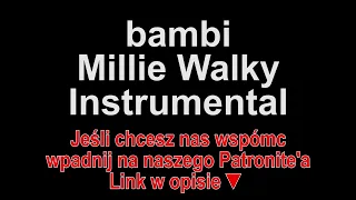 bambi - Millie Walky Instrumental