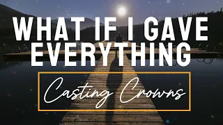 Casting Crowns - What If I Gave Everything  (¿Y si lo diera todo?) Lyrics / Letra ENGLISH/SPANISH