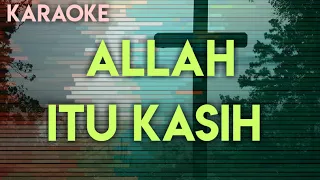 ALLAH ITU KASIH - Karaoke Rohani Kristen