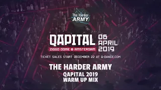 The Harder Army Qapital 2019 Unofficial Warm Up Mix