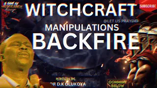 WITCHCRAFT MANIPULATIONS BACKFIRE/GOD OF VENGEANCE ARISE#2024midnightprsyers#olukoyaprayers#mfmlive