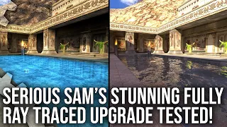 Serious Sam Gets A Fully Ray Traced Upgrade! Graphics Comparison, Performance + More