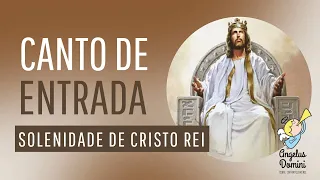 Vamos celebrar com Júbilo - Canto de Entrada para missa da Solenidade de Cristo, Rei do Universo