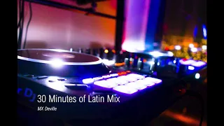 30 Minutes of Latin DJ Mix