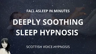 Sleep Hypnosis for Change (Soothing Scottish Female Voice) Fall Asleep Fast