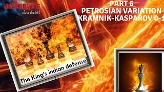 The King's indian - Part 6 Petrosian variation -  Kramnik-Kasparov 0-1