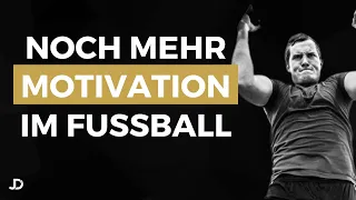 Mehr Motivation als Fußballprofi | Mentaltraining