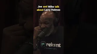 Joe Rogan and Mike Tyson talk about Larry Holmes 🥊 #shorts #viral