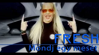 Fresh - Mondj egy mesét I Official Music Video